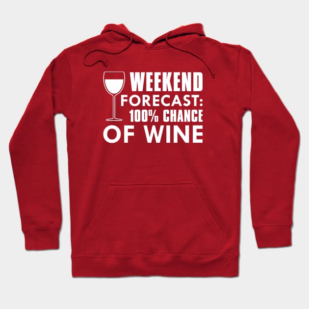 Weekend Forecast Wine Hoodie by CreativeJourney